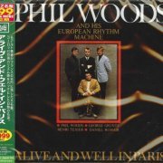 Phil Woods - Alive and Well in Paris (1968) [2010 Jazz名盤 999 Best & More] CD-Rip