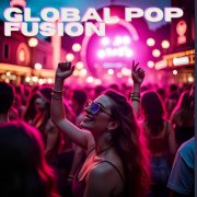 VA - Global Pop Fusion (2025)