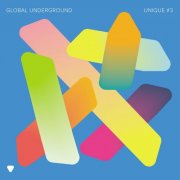 VA - Global Underground - Unique #3 (2025)