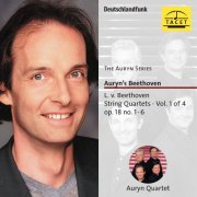 Auryn Quartet - The Auryn Series: Beethoven String Quartets, Vol. 1 (2004)