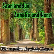 Saarlandduo Annelie und Horst - Wir wandern durch die Heimat (2020)