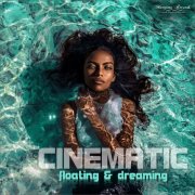Cinematic - Floating & Dreaming (2026)