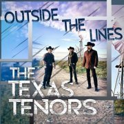 The Texas Tenors - Outside the Lines (2021)