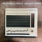 Microwave Prince - Golden Times (2022)