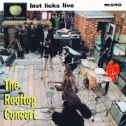 The Beatles - Last Licks Live (The Rooftop Concert) (2005)