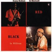 Dewey Redman & Ed Blackwell - Red and Black in Willisau (1985)