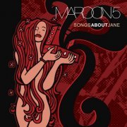 Maroon 5 - Songs About Jane [E] [M] (2002) [E-AC-3 JOC Dolby Atmos]