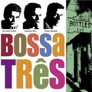 Bossa Tres - Bottles (2019)