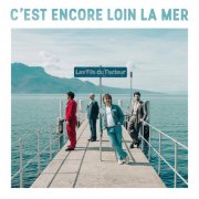 Les Fils du Facteur - C'est encore loin la mer (2024) [Hi-Res]