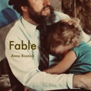 Anna Bosnick - Fable (2025)