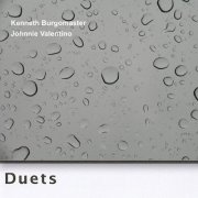 Kenneth Burgomaster, Johnnie Valentino - Duets (2007)