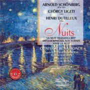 Quatuor Rosamonde - Schoenberg, Ligeti, Dutilleux: Nuits (2006)