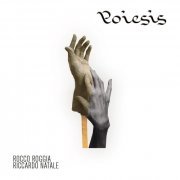 Rocco Roggia - Poiesis (2021)