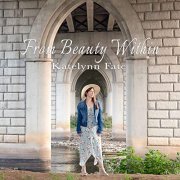 Katelynn Fate - From Beauty Within (2021)