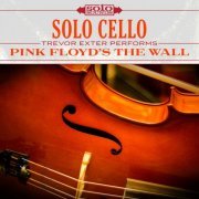 Trevor Exter - Pink Floyd's The Wall: Solo Cello (2017) FLAC