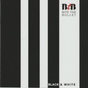 Bite The Bullet - Black & White (2021)