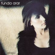 Funda Arar - Alagül (2002)