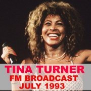 Tina Turner - FM Broadcast July 1993 (2020)