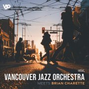 Vancouver Jazz Orchestra & James Danderfer - Vancouver Jazz Orchestra Meets Brian Charette (2025) [Hi-Res]