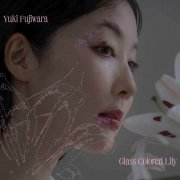 Yuki Fujiwara - Glass Colored Lily (2024)