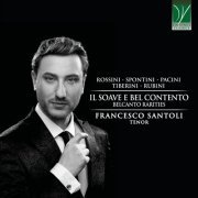 Francesco Santoli, Rosa Montano - Il soave e bel contento (Belcanto Rarities) (2021)