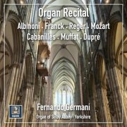 Fernando Germani - Organ Recital: From Baroque to 20th Century (2021) [Hi-Res]