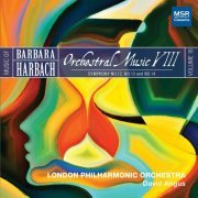 London Philharmonic Orchestra, David Angus - Music of Barbara Harbach, Vol. 18 - Orchestral Music VIII (2024)