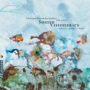 Christina Petrowska-Quilico - Sound Visionaries (2021)