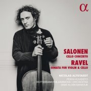 Nicolas Altstaedt - Salonen: Cello Concerto & Ravel: Sonata for Violin and Cello (2022) [Hi-Res]