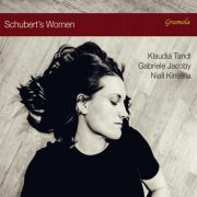 Niall Kinsella, Gabriele Jacoby, Klaudia Tandl - Schubert's Women (2021) [Hi-Res]