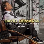 David DeMaría - A estas alturas del partido. 25 años (2022)