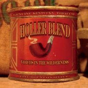 Holler Blend - Voices in the Wilderness (2014)