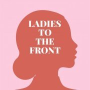 VA - Ladies to the Front (2024)