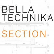 Bella Technika - Section (2019)