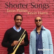 Jason Palmer & Kevin Harris - Shorter Songs (2025)