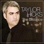 Taylor Hicks - The Distance (2009)