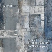 Halcyon Phase - Critical Misunderstands On The Precipice (2024)