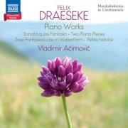 Vladimir Aćimović - Draeseke: Piano Works (2026) [Hi-Res]