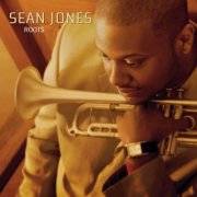 Sean Jones - Roots (2006)