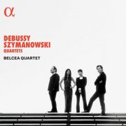 Belcea Quartet - Debussy & Szymanowski: Quartets (2025) [Hi-Res]