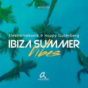 Elektromekanik & Happy Gutenberg - Ibiza Summer Vibes (2025)