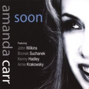 Amanda Carr - Soon (2007)