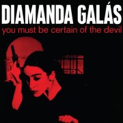 Diamanda Galas - You Must Be Certain Of The Devil (2025 Remaster) (2025) [Hi-Res]