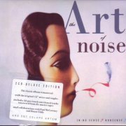 The Art of Noise - In no sense? Nonsense! (2CD deluxe edition) (1987/2018)