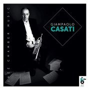 Gianpaolo Casati - Jazz Chamber Music (2019)