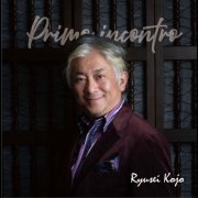 小城 龍征 - “Primo incontro” ~はじまりの音 小城龍征 テノールリサイタル~ (2026) Hi-Res
