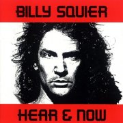 Billy Squier - Hear And Now (1989)