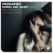 Esa-Pekka Salonen - Prokofiev: Romeo & Juliet - Highlights (2009)