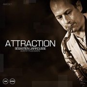 Sebastien Jarrousse Quartet - Attraction (2020)