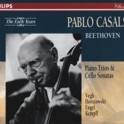 Pablo Casals - Beethoven: Piano Trios & Cello Sonatas (1993) CD-Rip